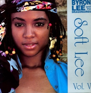 Byron Lee & The Dragonaires - Soft Lee Vol. V ryhmässä VINYYLI @ Bengans Skivbutik AB (2661377)