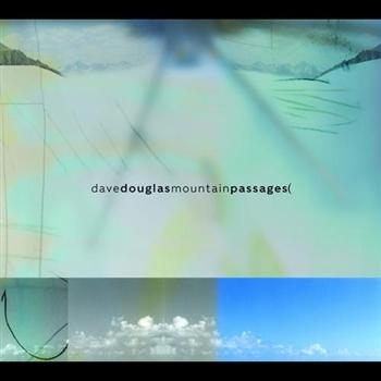 Douglas Dave & Nomad - Mountain Passages ryhmässä CD / Jazz/Blues @ Bengans Skivbutik AB (2674248)