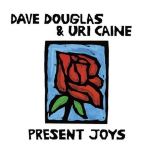 Douglas Dave & Uri Caine Duo - Present Joys ryhmässä VINYYLI @ Bengans Skivbutik AB (2674279)