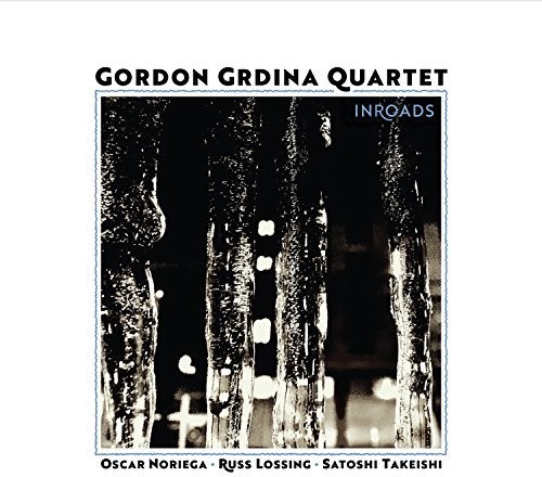 Grdina Gordon (Quartet) - Inroads ryhmässä CD / Jazz/Blues @ Bengans Skivbutik AB (2674371)