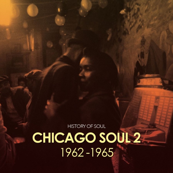 Various Artists - Chicago Soul Volume 2 (1962-65) ryhmässä CD / Myydyimmät @ Bengans Skivbutik AB (2674441)