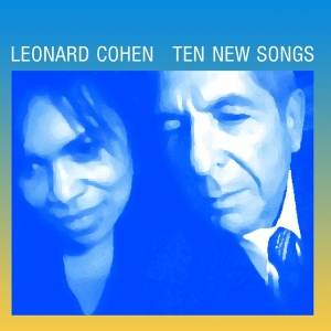 Cohen Leonard - Ten New Songs ryhmässä VINYYLI @ Bengans Skivbutik AB (2683145)