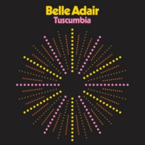 Belle Adair - Tuscumbia ryhmässä MK Test 4 @ Bengans Skivbutik AB (2714572)