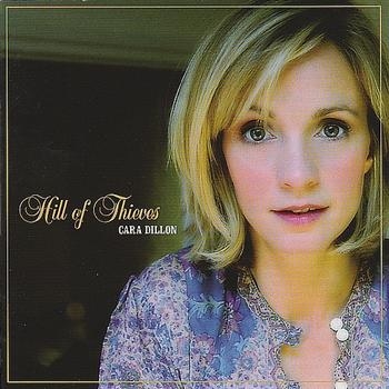 Dillon Cara - Hill Of Thieves ryhmässä CD / Myydyimmät @ Bengans Skivbutik AB (2714608)