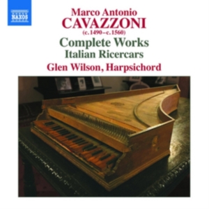 Cavazzoni Marco Antonio - Complete Works ryhmässä CD @ Bengans Skivbutik AB (2728304)