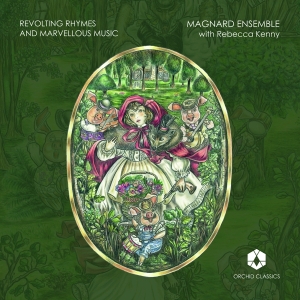Magnard Ensemble - Revolting Rhymes ryhmässä CD @ Bengans Skivbutik AB (2728689)