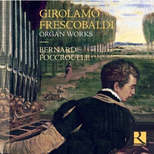 Frescobaldi Girolamo - Organ Works ryhmässä CD @ Bengans Skivbutik AB (2728691)