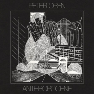 Peter Oren - Anthropocene ryhmässä CD @ Bengans Skivbutik AB (2779091)