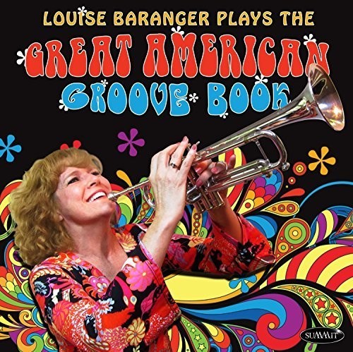 Baranger Louise - Plays The Great American Groove Boo ryhmässä CD / Jazz/Blues @ Bengans Skivbutik AB (2788417)