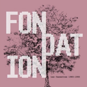 Fondation - Les Cassettes 1980-83 ryhmässä CD @ Bengans Skivbutik AB (2788554)