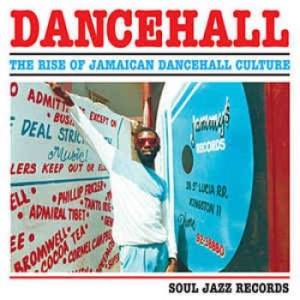 Soul Jazz Records Presents - Dancehall: The Rise Of Jamaican Dan ryhmässä CD @ Bengans Skivbutik AB (2788560)