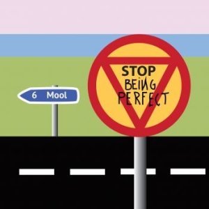 Mool - Stop Being Perfect ryhmässä CD @ Bengans Skivbutik AB (2798991)