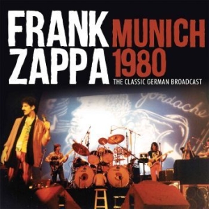Frank Zappa - Munich 1980 (Live Broadcast) ryhmässä CD @ Bengans Skivbutik AB (2799041)