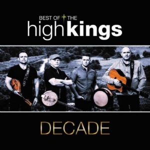 High Kings - Decade - Best Of ryhmässä CD @ Bengans Skivbutik AB (2799218)