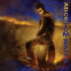 Tom Waits - Alice (Remastered) ryhmässä Minishops / Tom Waits @ Bengans Skivbutik AB (2809523)