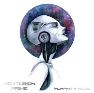 Xenturion Prime - Humanity Plus ryhmässä CD @ Bengans Skivbutik AB (2813298)