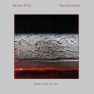 Dydo Stephen And Alan Sondheim - Dragon And Phoenix ryhmässä CD @ Bengans Skivbutik AB (2813451)