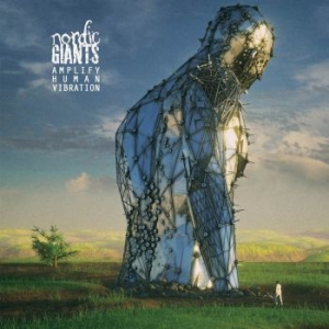 Nordic Giants - Amplify Human Vibration ryhmässä CD @ Bengans Skivbutik AB (2822191)
