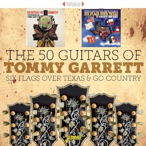 Fifty Guitars Of Tommy Garrett - Six Flags Over Texas & Go Country ryhmässä CD @ Bengans Skivbutik AB (2840157)
