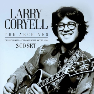 Coryell Larry - Archives The (3 Cd) ryhmässä CD @ Bengans Skivbutik AB (2859474)