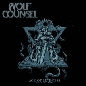Wolf Counsel - Age Of Madness/Reign Of Chaos ryhmässä CD @ Bengans Skivbutik AB (2859477)