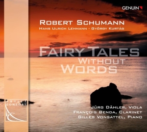 Schumann Robert Lehmann Hans Ulr - Fairy Tales Without Words ryhmässä CD @ Bengans Skivbutik AB (2865277)
