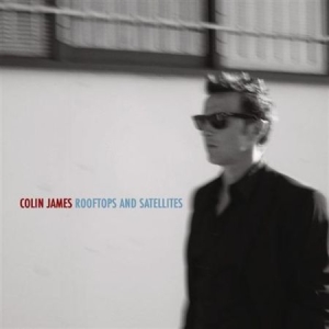 James Colin - Rooftops And Satellites ryhmässä CD @ Bengans Skivbutik AB (2873552)
