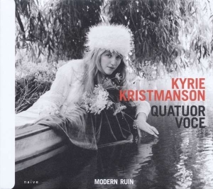 Kyrie Kristmanson Quatuor Voce - Modern Ruin ryhmässä CD @ Bengans Skivbutik AB (2873647)
