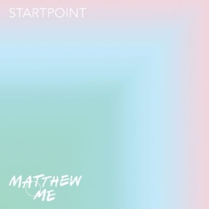 Matthew And Me - Startpoint ryhmässä CD @ Bengans Skivbutik AB (2881772)