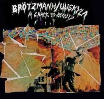 Brötzmann Peter/Peeter Uuskyla - A Crack To Beauty ryhmässä CD / Myydyimmät @ Bengans Skivbutik AB (2888544)