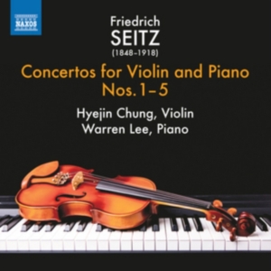 Seitz Friedrich - Concertos For Violin And Piano Nos. ryhmässä CD @ Bengans Skivbutik AB (2925326)