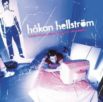 Håkan Hellström - Känn Ingen Sorg För Mig Götebo ryhmässä VINYYLI / Myydyimmät @ Bengans Skivbutik AB (2982054)