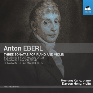 Eberl Anton - Three Sonatas For Piano And Violin ryhmässä CD @ Bengans Skivbutik AB (2993089)