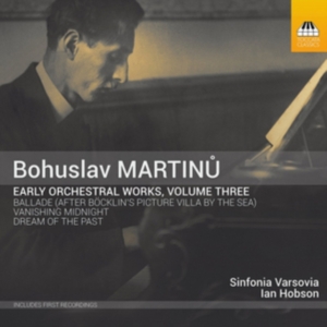 Martinu Bohuslav - Early Orchestral Works, Vol. 3 ryhmässä CD @ Bengans Skivbutik AB (2993091)