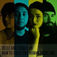 Belle And Sebastian - How To Solve Our Human Problems (Pa ryhmässä Minishops / Belle And Sebastian @ Bengans Skivbutik AB (2998274)