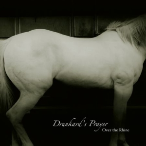 Over The Rhine - Drunkard's Prayer ryhmässä VINYYLI / Pop-Rock @ Bengans Skivbutik AB (3000899)