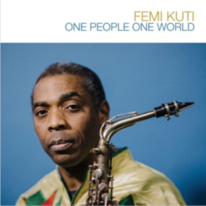 Femi Kuti - One People, One World ryhmässä CD @ Bengans Skivbutik AB (3000917)