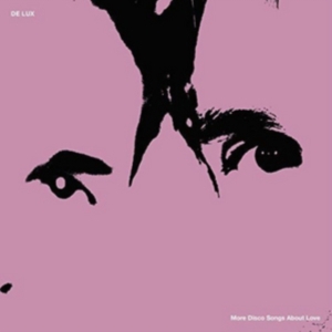 De Lux - More Disco Songs About Love ryhmässä CD @ Bengans Skivbutik AB (3000933)