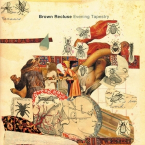 Brown Recluse - Evening Tapestry ryhmässä CD @ Bengans Skivbutik AB (3013798)
