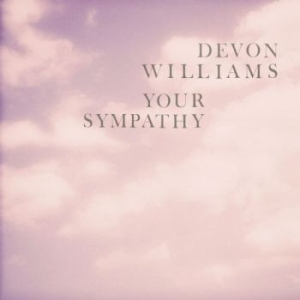 Williams Devon - Your Sympathy - 7