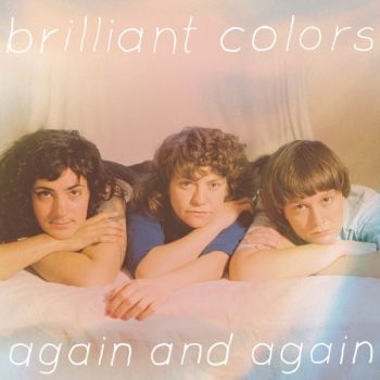 Brilliant Colors - Again And Again ryhmässä VINYYLI / Myydyimmät @ Bengans Skivbutik AB (3013812)