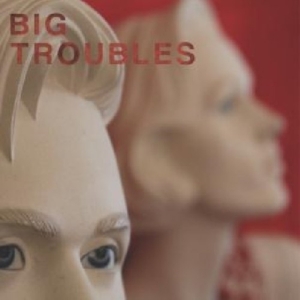 Big Troubles - Sad Girls ryhmässä VINYYLI @ Bengans Skivbutik AB (3013814)
