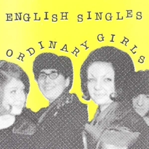 English Singles - Ordinary Girls ryhmässä VINYYLI @ Bengans Skivbutik AB (3013831)