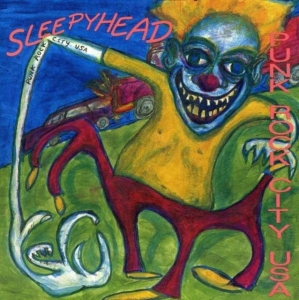 Sleepyhead - Punk Rock City Usa ryhmässä CD @ Bengans Skivbutik AB (3013857)