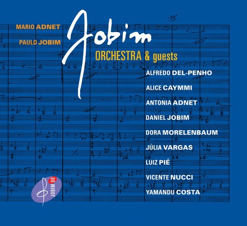 Adnet Mario & Paulo Jobim - Jobim Orchestra & Guests (Cd+Dvd) ryhmässä CD / Worldmusic/ Folkmusik @ Bengans Skivbutik AB (3013908)