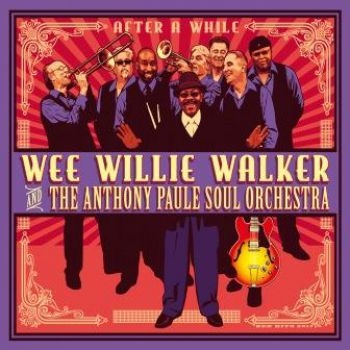 Walker Wee Willie And Anthony Paule - After A While ryhmässä CD / Myydyimmät @ Bengans Skivbutik AB (3015553)