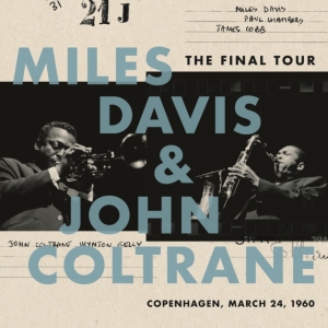 Davis Miles & John Coltrane - The Final Tour: Copenhagen, March 24, 1960 ryhmässä Minishops / John Coltrane @ Bengans Skivbutik AB (3017136)