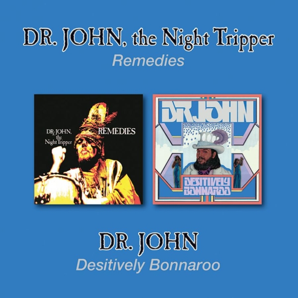 Dr. John - Remedies/Desitively Bonnaro ryhmässä CD / Myydyimmät @ Bengans Skivbutik AB (3019871)