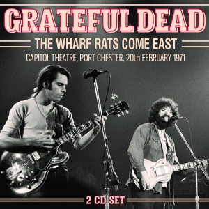 Grateful Dead - Wharf Rats Come East The (2 Cd) Liv ryhmässä Minishops / Grateful Dead @ Bengans Skivbutik AB (3023797)