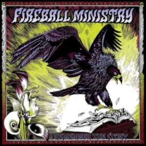 Fireball Ministry - Remember The Story ryhmässä VINYYLI @ Bengans Skivbutik AB (3025082)